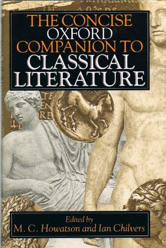 Imagen de archivo de The Concise Oxford Companion to Classical Literature (Oxford Reference S.) a la venta por Reuseabook