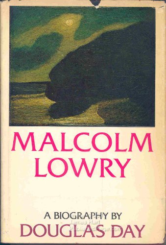 9780192117267: Malcolm Lowry: A Biography