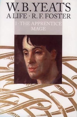 9780192117359: W.B. Yeats a Life: The Apprentice Mage 1865-1914