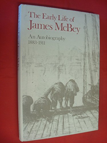 9780192117380: Early Life of James McBey: An Autobiography, 1883-1911