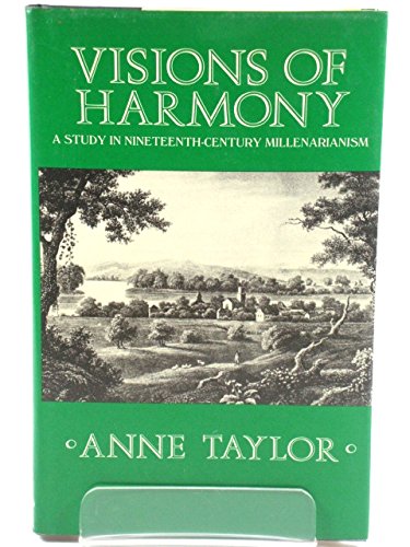 Beispielbild fr Visions of Harmony: A Study in Nineteenth-Century Millenarianism zum Verkauf von WorldofBooks