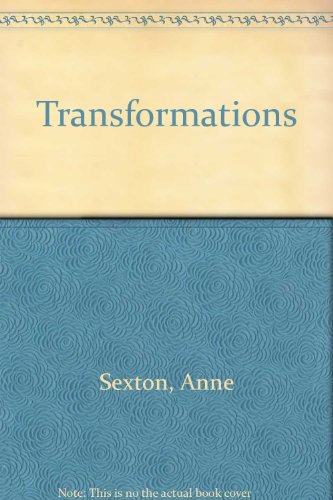 Stock image for Transformations : Anne Sexton. for sale by G. & J. CHESTERS