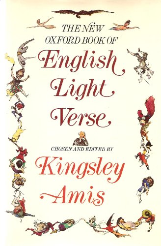 The New Oxford Book of Light Verse - Various Authors; Amis, Kingsley (chosen and Edited by)