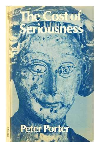 Stock image for The Cost of Seriousness (Oxford Poets) for sale by AwesomeBooks