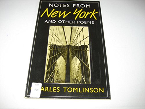 Beispielbild fr Notes from New York and Other Poems zum Verkauf von Better World Books: West