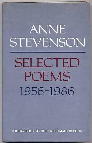 Selected Poems, 1956-1986 (9780192119735) by Stevenson, Anne