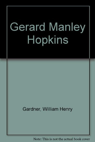 9780192121134: Gerard Manley Hopkins, 1844-1889 a Study of Poetic