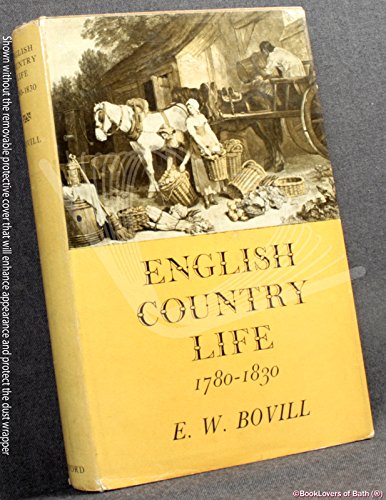 Stock image for English Country Life 1780-1830 for sale by Better World Books Ltd