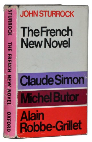 Imagen de archivo de The French New Novel : Claude Simon, Michel Butor, Alain Robbe-Grillet a la venta por Better World Books