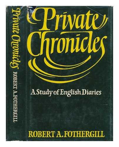Beispielbild fr Private Chronicles: A Study of English Diaries zum Verkauf von Reuseabook