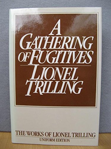 9780192122148: Gathering of Fugitives (The Works of Lionel Trilling)