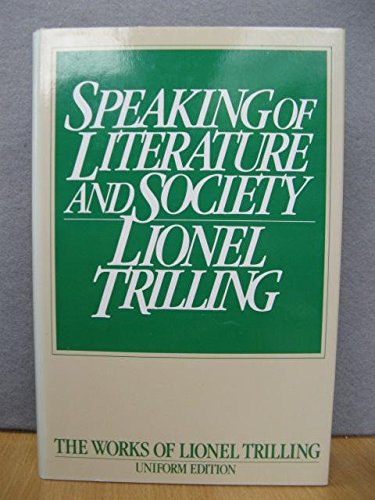 Speaking of Literature and Society (9780192122216) by Lionel Trilling