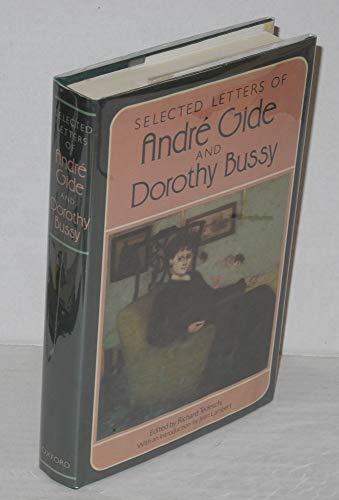 Stock image for Selected Letters of Andre Gide and Dorothy Bussy for sale by K Books Ltd ABA ILAB