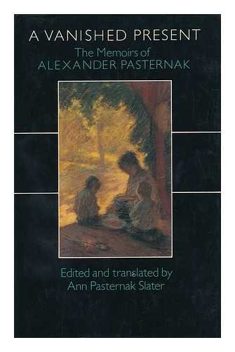 Imagen de archivo de A vanished present: The memoirs of Alexander Pasternak a la venta por SecondSale