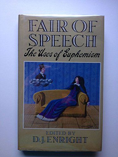 Imagen de archivo de Fair of Speech: The Uses of Euphemism a la venta por HPB-Emerald