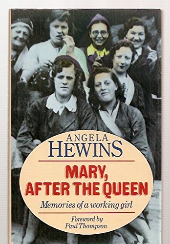 Beispielbild fr Mary, After The Queen. Memories Of A Working Girl zum Verkauf von AwesomeBooks