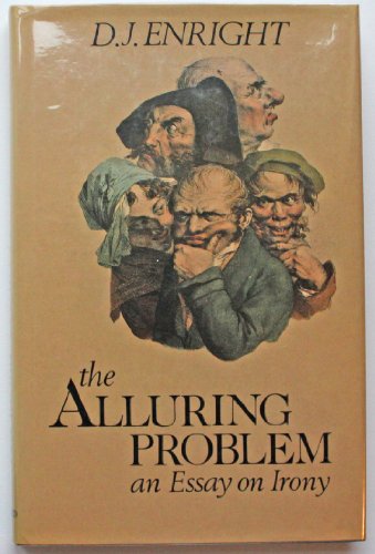 Imagen de archivo de The Alluring Problem : An Essay on Irony a la venta por Better World Books
