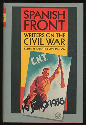 Imagen de archivo de The Spanish Front : Writers on the Civil War a la venta por Better World Books
