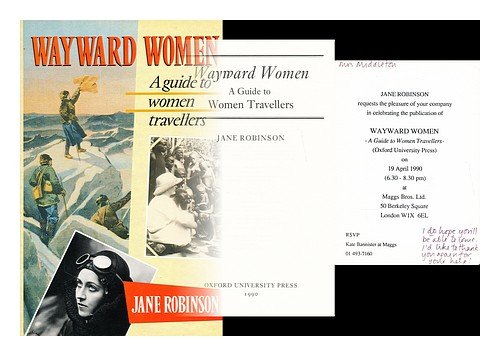 Imagen de archivo de Wayward Women: A Guide to Women Travellers a la venta por ZBK Books