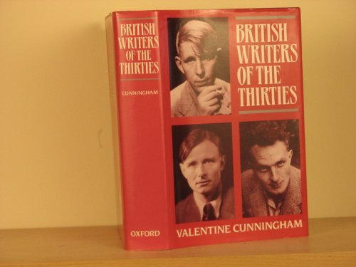 British Writers of the Thirties (9780192122674) by Cunningham, Valentine