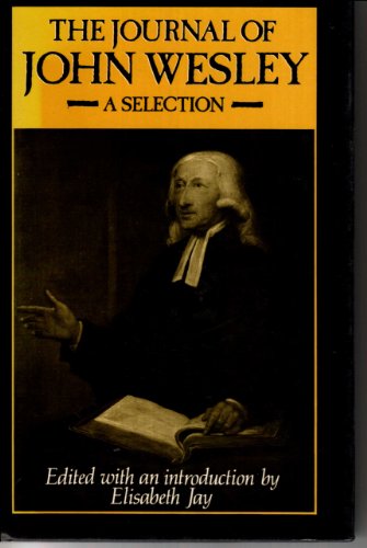 Beispielbild fr The Journal of John Wesley: A Selection zum Verkauf von WorldofBooks