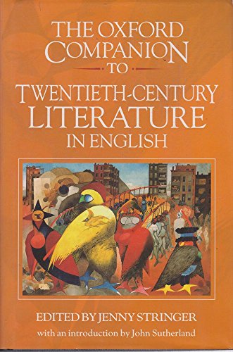 Stock image for The Oxford Companion to Twentieth-Century Literature in English for sale by Better World Books