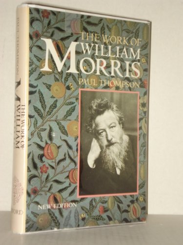 9780192122797: The Work of William Morris