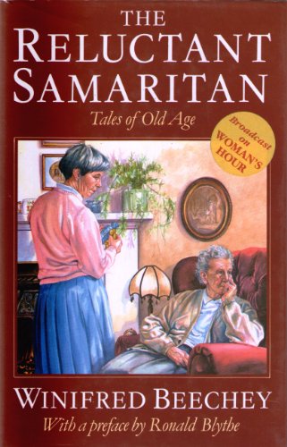 Beispielbild fr The Reluctant Samaritan: Tales of Old Age zum Verkauf von WorldofBooks