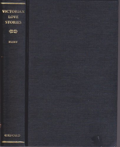 Imagen de archivo de Victorian Love Stories : An Oxford Anthology a la venta por Better World Books