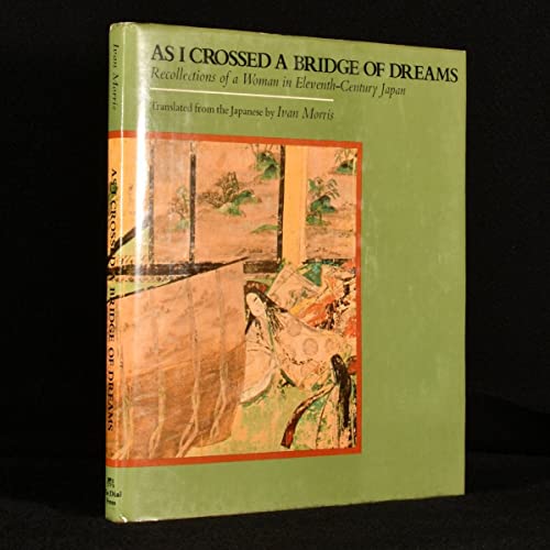 9780192125538: As I Crossed a Bridge of Dreams: Recollections of a Woman in Eleventh Century Japan