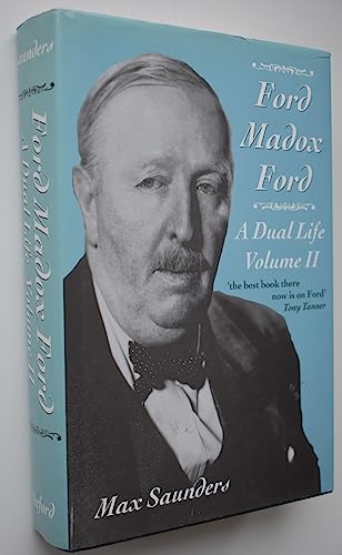 Ford Madox Ford: A Dual LifeVolume II: The After-War World (9780192126085) by Saunders, Max