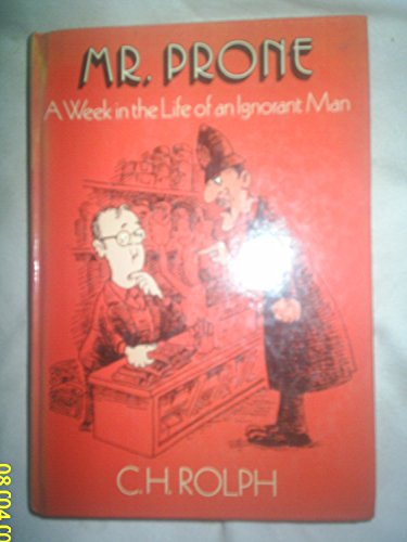 9780192129666: Mr. Prone: A Week in the Life of an Ignorant Man