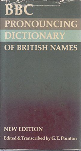 BBC Pronouncing Dictionary of British Names - British Broadcasting Corporation