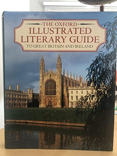 9780192129888: The Oxford Illustrated Literary Guide to Great Britain and Ireland