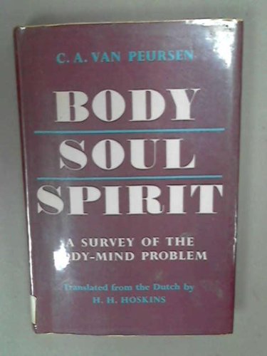 9780192139399: Body, Soul, Spirit: A Survey of the Body-mind Problem