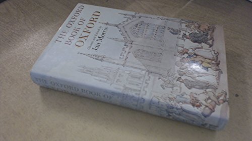 Imagen de archivo de The Oxford Book of Oxford a la venta por ThriftBooks-Atlanta