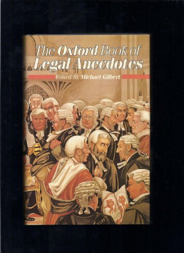 Beispielbild fr The Oxford Book of Legal Anecdotes zum Verkauf von Wonder Book