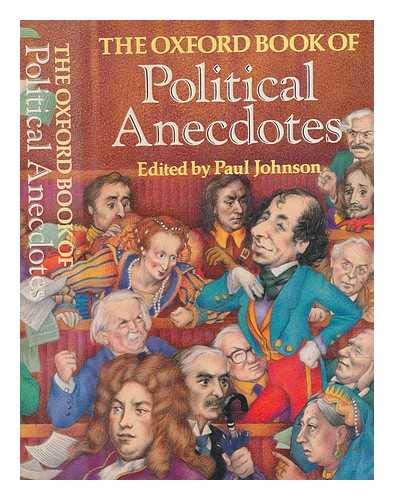 9780192141217: The Oxford Book of British Political Anecdotes