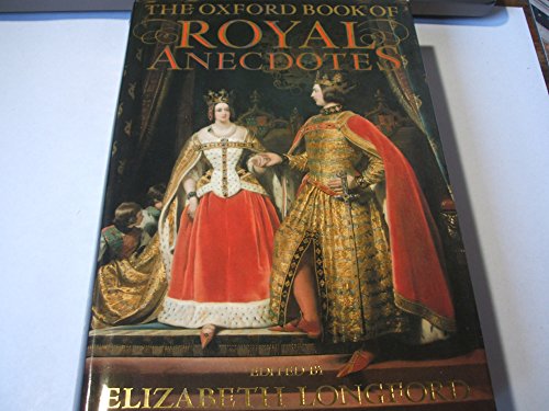 9780192141538: The Oxford Book of Royal Anecdotes