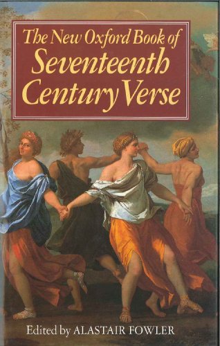 Beispielbild fr The New Oxford Book of Seventeenth-Century Verse (Oxford Books of Verse) zum Verkauf von Wonder Book