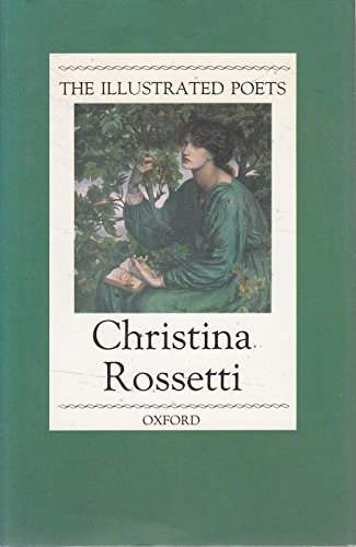 Selected Poems (Illustrated Poets) (9780192141705) by Christina Rossetti