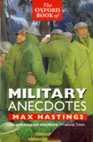 9780192141743: The Oxford Book of Military Anecdotes