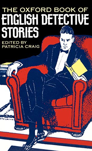 9780192141873: The Oxford Book of English Detective Stories