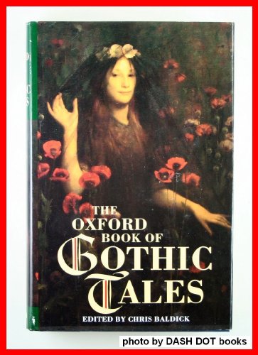 9780192141941: The Oxford Book of Gothic Tales