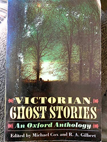 Imagen de archivo de Victorian Ghost Stories: An Oxford Anthology a la venta por ZBK Books