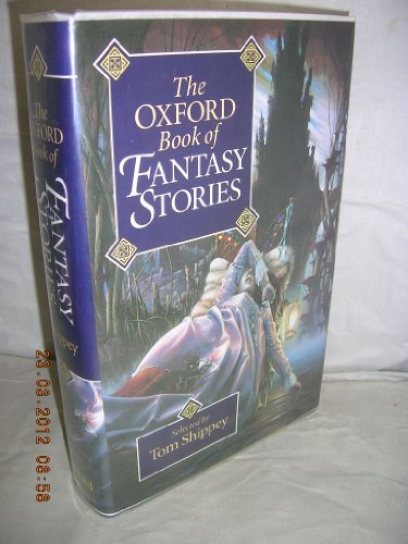 Imagen de archivo de The Oxford Book of Fantasy Stories a la venta por Ergodebooks