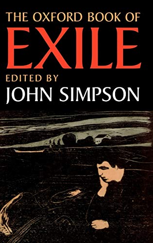 Beispielbild fr The Oxford Book of Exile zum Verkauf von SecondSale