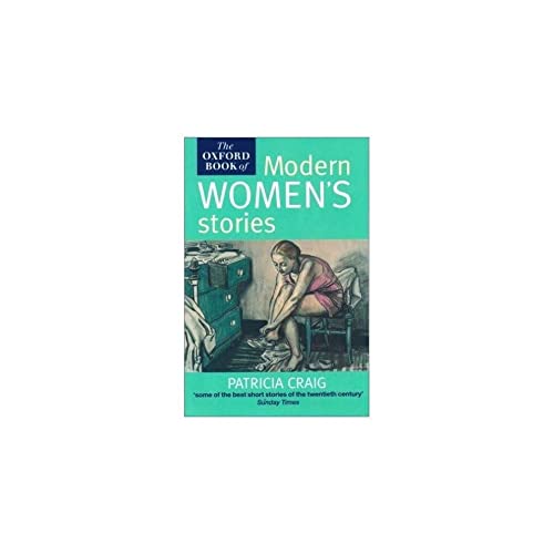 Beispielbild fr The Oxford Book of Modern Women's Stories zum Verkauf von Bookmonger.Ltd