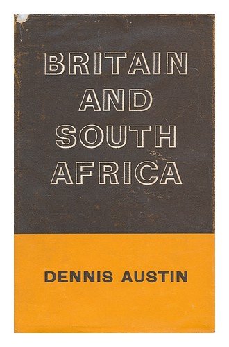 Britain and South Africa (9780192149459) by Dennis Austin