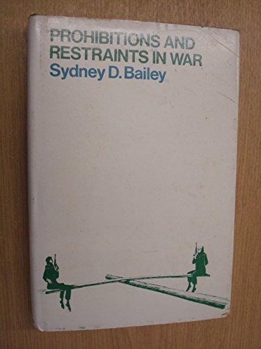 9780192151964: Prohibitions and restraints in war (R.I.I.A.)